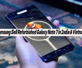 Samsung Sell Refurbished Galaxy Note 7 in India & Vietnam