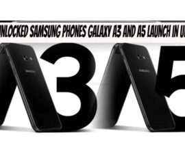 Unlocked Samsung Phones Galaxy A3 and A5 Launch in UK