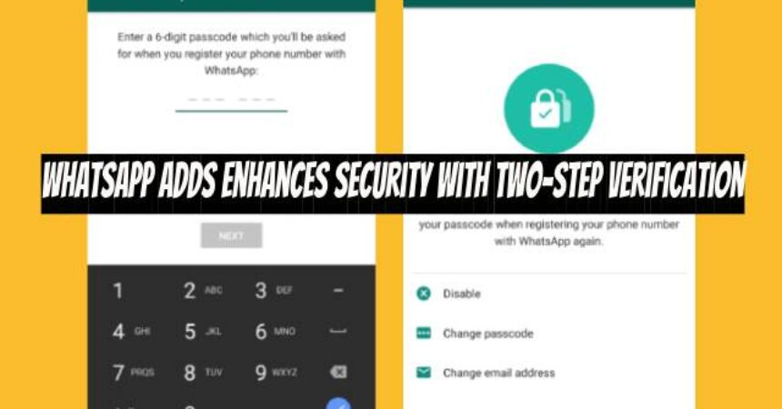 WhatsApp Adds Enhances Security with Two-Step Verification