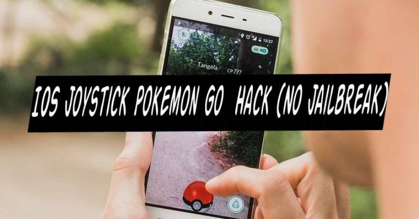 IOS Joystick Pokemon Go Hack (No Jailbreak)