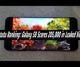 Antutu Ranking: Galaxy S8 Scores 205,000 in Leaked Video