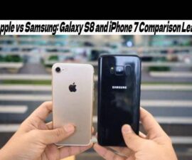 Apple vs Samsung Comparison: Galaxy S8 and iPhone 7 Leak