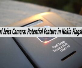 Carl Zeiss Camera: Potential Feature in Nokia Flagship