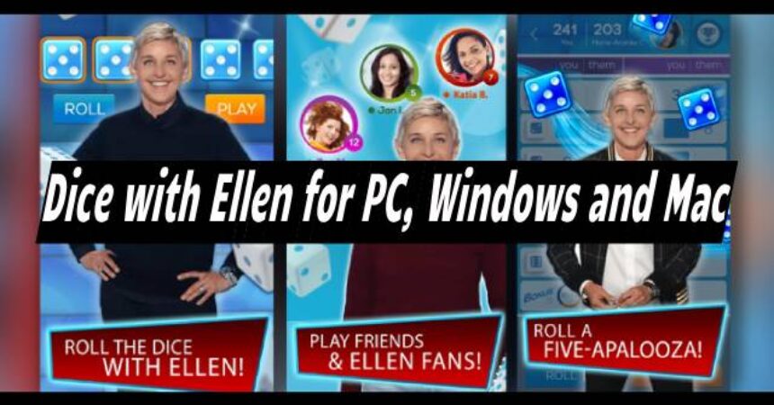 Dice with Ellen for PC, Windows and Mac