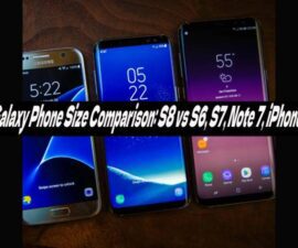 Galaxy Phone Size Comparison: S8 vs S6, S7, Note 7, iPhone7