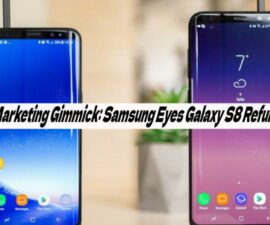 Marketing Gimmick: Samsung Eyes Galaxy S8 Refund