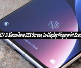 Mi MIX 2: Xiaomi have 93% Screen, In-Display Fingerprint Scanner