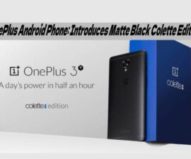 OnePlus Android Phone: Introduces Matte Black Colette Edition