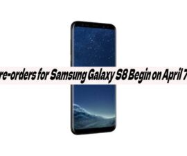 Pre-orders for Samsung Galaxy S8 Begin on April 7th
