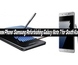 Renew Phone: Samsung Refurbishing Galaxy Note 7 for South Korea