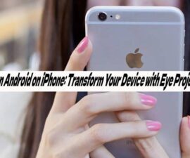 Run Android on iPhone: Transform Your Device with Eye Project