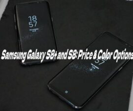 Samsung Galaxy S8+ and S8: Price & Color Options