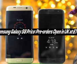 Samsung Galaxy S8 Price: Pre-orders Open in UK at £799