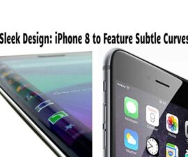 Sleek Design: iPhone 8 to Feature Subtle Curves