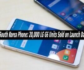South Korea Phone: 20,000 LG G6 Units Sold on Launch Day