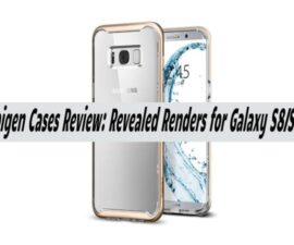 Spigen Cases Review: Revealed Renders for Galaxy S8/S8+