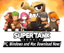 Super Tank Rumble: PC, Windows and Mac Download Now!