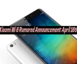 Xiaomi Mi 6 Rumored Announcement: April 16th