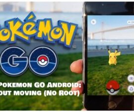 Play Pokemon GO Android: without moving (No Root)