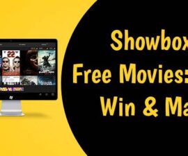 Showbox Free Movies: PC, Win & Mac