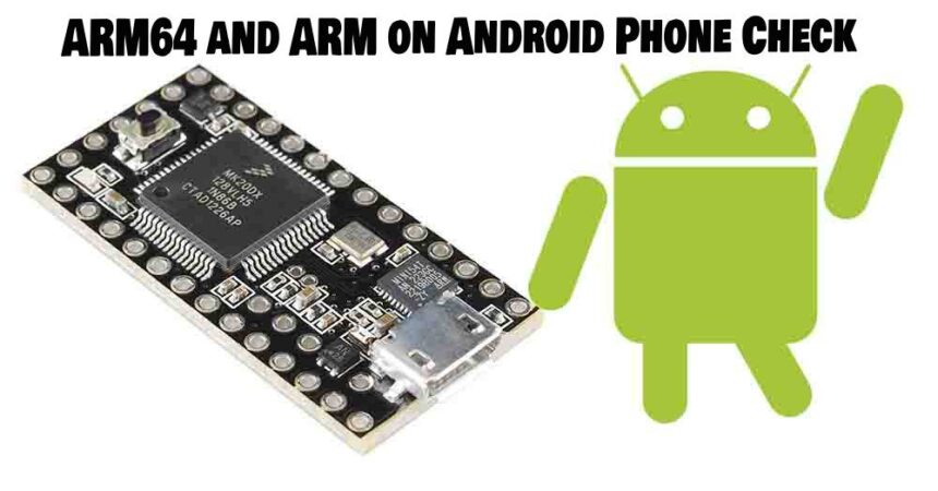 ARM64 and ARM on Android Phone Check