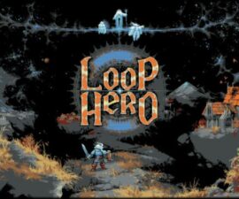 Game Like Loop Hero: Unveiling the Allure of Iterative Adventure