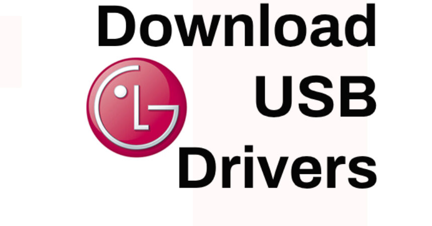 Download USB Drivers for LGUP, UPPERCUT, and LG
