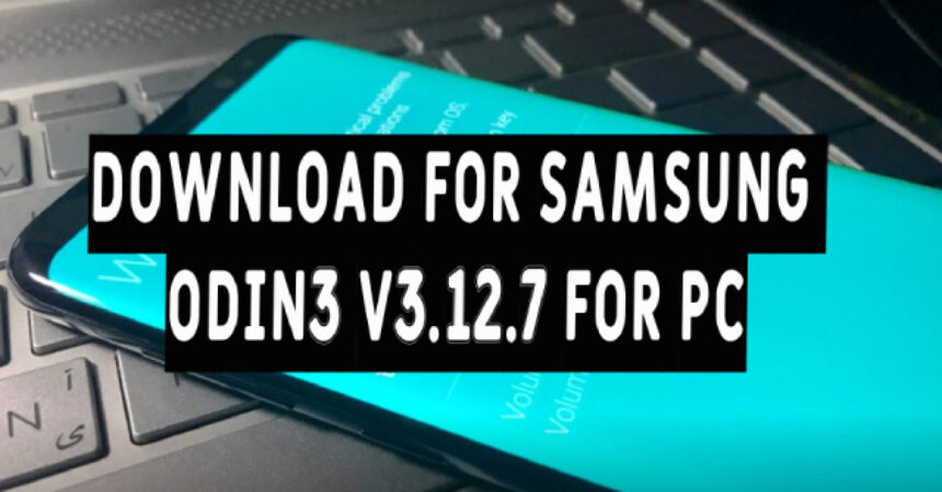 Download for Samsung Odin3 v3.12.7 for PC