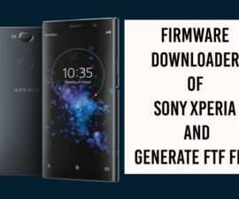 Firmware Downloader of Sony Xperia and Generate FTF File
