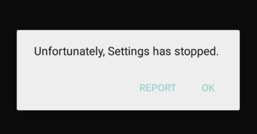 Android App “Setting has Stopped” Error