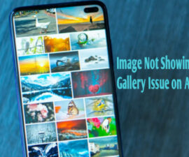Image Not Showing in Gallery Issue on Android