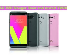 LG V20 Nougat: Root and Install TWRP