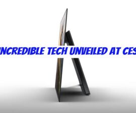 Incredible Tech Unveiled at CES
