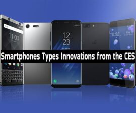 Smartphones Types Innovations from the CES