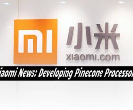 Xiaomi News: Developing Pinecone Processors