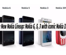 The New Nokia Lineup: Nokia 6, 5, 3 with iconic Nokia 3310